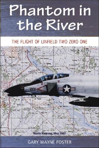 Phantom in the River: Flight of Linfield Two Zero One (Paperback)