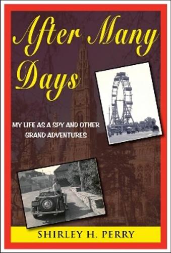 After Many Days: My Life as a Spy & Other Great Adventures (Paperback)