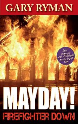 Mayday! Firefighter Down (Paperback)