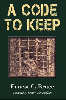 A Code To Keep: The True Story of America's Longest-Held Civilian POW in the Vietnam War (Paperback)