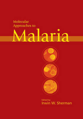 Molecular Approaches to Malaria (Hardback)