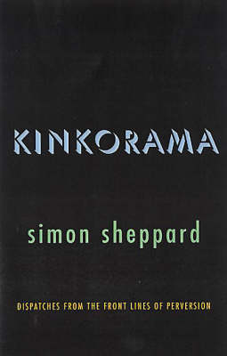 Kinkorama: Dispatches from the Front Lines of Perversion (Paperback)