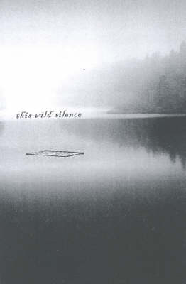 This Wild Silence (Paperback)