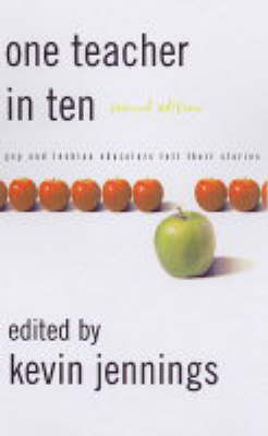 One Teacher in 10: The LGBT Educators Share Their Stories (Paperback)