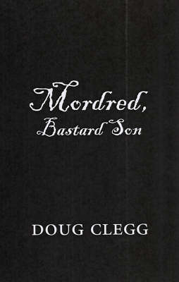 Mordred, Bastard Son (Hardback)