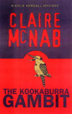 The Kookaburra Gambit: A Kylie Kendall Mystery (Paperback)