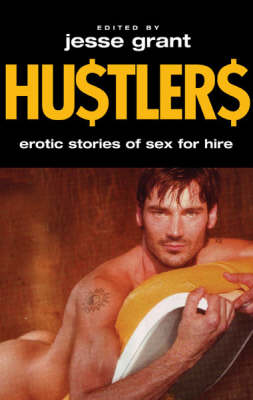 Hustlers: Erotic Stories of Sex for Hire (Paperback)