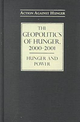 The Geopolitics of Hunger, 2000-2001: Hunger and Power (Hardback)
