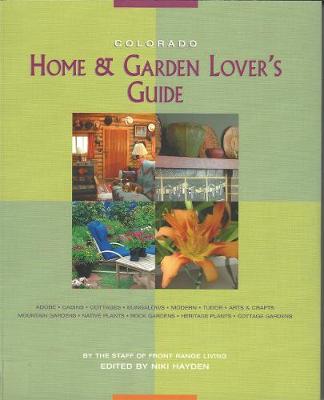 Colorado Home & Garden Lover's Guide (Paperback)