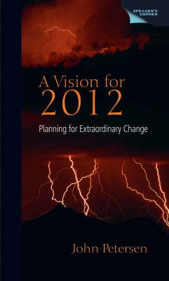 A Vision for 2012: Planning for Extraordinary Change (Hardback)