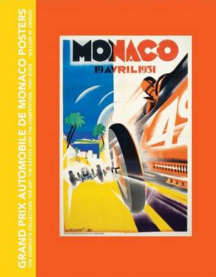 Grand Prix Automobile De Monaco Posters: the Complete Collection (Hardback)
