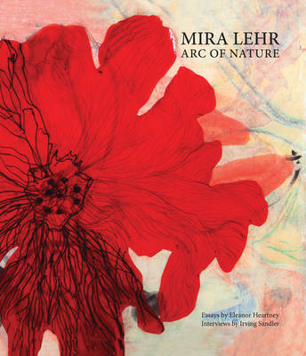 Mira Lehr: ARC of Nature (Hardback)