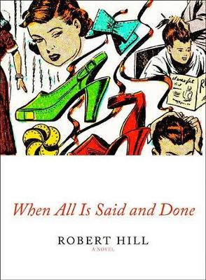 When All Is Said And Done (Hardback)
