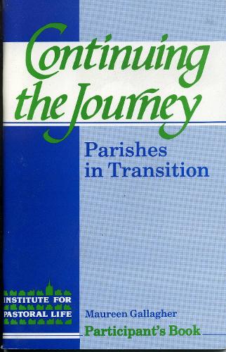 Continuing the Journey: Parishes in Transition (Paperback)