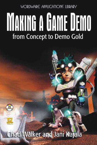Making A Game Demo: From Concept To Demo Gold (Paperback)