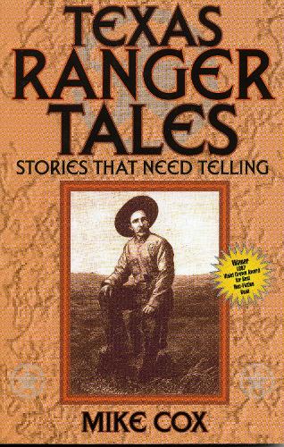 Texas Ranger Tales: Stories That Need Telling (Paperback)