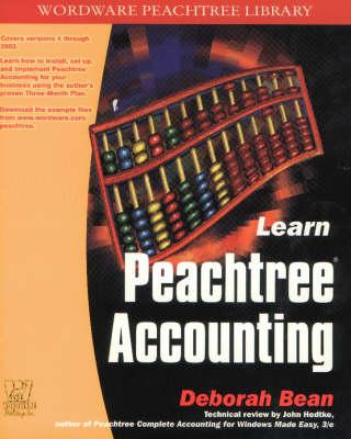 Learn Peach Tree Accounting: Configuration, Installation, and Use - Wordware Windows Applications Library