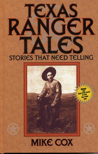 Texas Ranger Tales: Pt. 1 (Hardback)