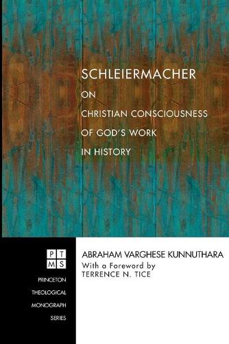 Schleiermacher on Christian Consciousness of God's Work in History (Paperback)