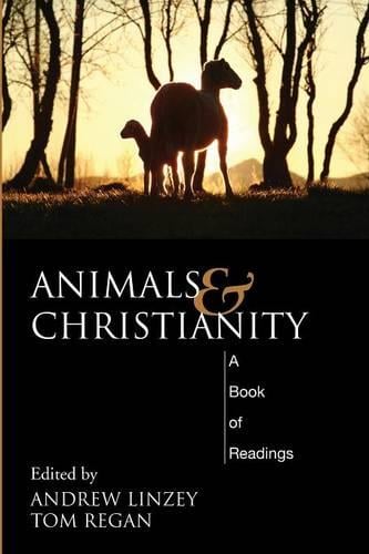 Animals and Christianity: A Book of Readings (Paperback)