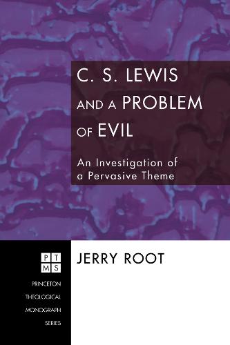 C.S. Lewis and a Problem of Evil: an Investigation of a Pervasive Theme (Paperback)