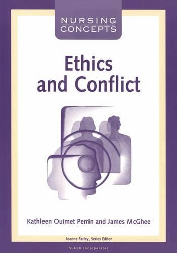 Ethics and Conflict - Nursing Concepts S. (Paperback)