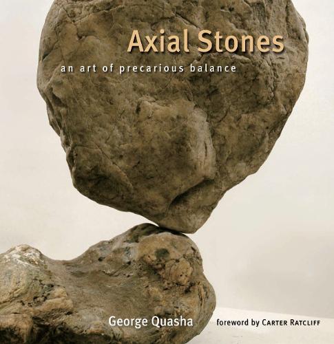 Axial Stones: An Art of Precarious Balance (Paperback)