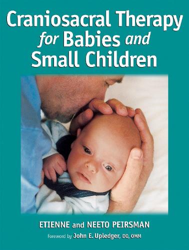 Craniosacral Therapy for Babies and Small Children (Paperback)