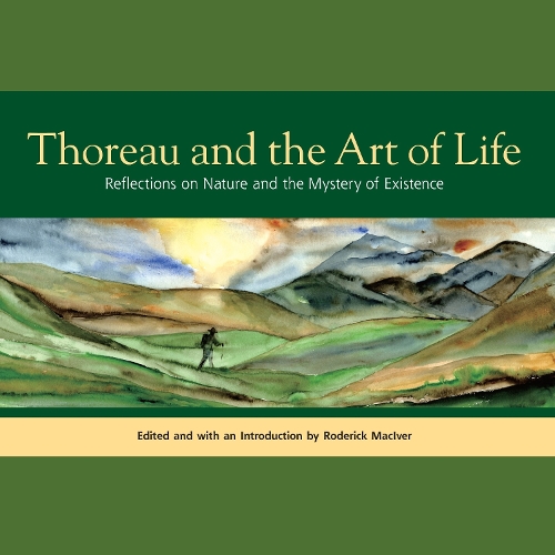 Thoreau And The Art Of Life (Paperback)