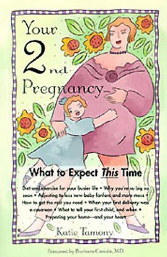Your Second Pregnancy: What to Expect This Time (Paperback)