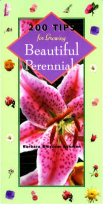 200 Tips for Growing Beautiful Perennials (Paperback)
