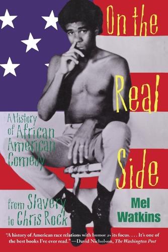 On the Real Side: A History of African American Comedy (Paperback)