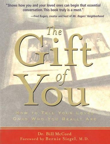 The Gift of You: How to Tell Your Loved Ones Who You Really Are (Hardback)