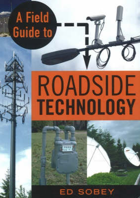 A Field Guide to Roadside Technology (Paperback)