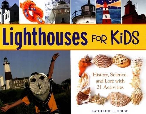 Lighthouses for Kids: History, Science, and Lore with 21 Activities (Paperback)