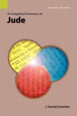 An Exegetical Summary of Jude, 2nd Edition (Paperback)