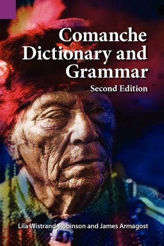 Comanche Dictionary and Grammar, Second Edition (Paperback)