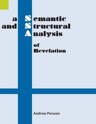 A Semantic and Structural Analysis of Revelation (Paperback)