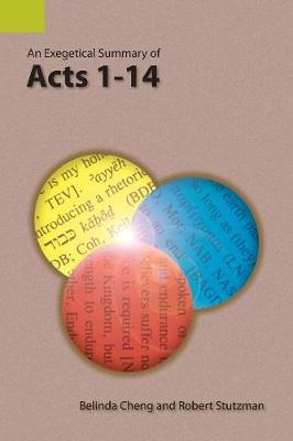 An Exegetical Summary of Acts 1-14 (Paperback)