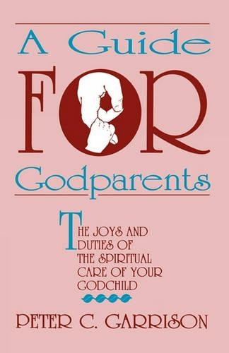 Guide for Godparents (Paperback)
