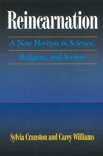 Reincarnation: A New Horizon in Science, Religion & Society (Paperback)