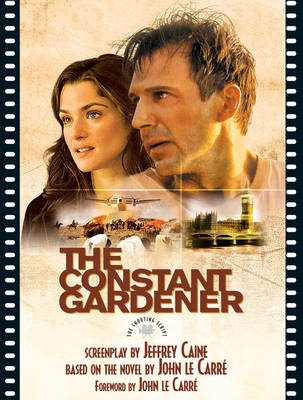 The Constant Gardner: The Shooting Script (Paperback)