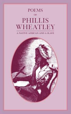 Poems of Phillis Wheatley (Paperback)