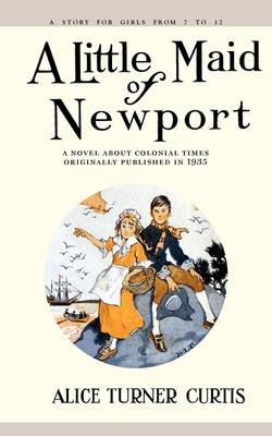 A Little Maid of Newport - Little Maid (Paperback)