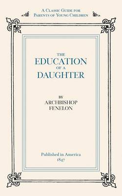 Education of a Daughter (Paperback)
