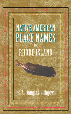 Native American Place Names of Rhode Island - Native American Place Names (Paperback)