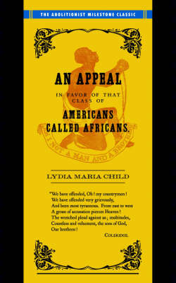 Appeal in Favor of Africans: An Appeal in Favor of Americans Called Africans (Paperback)