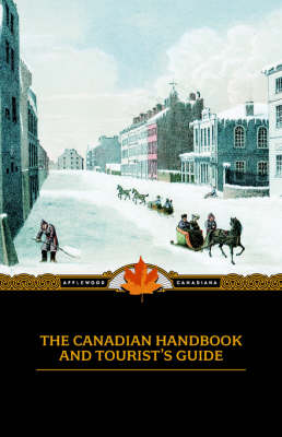 Canadian Handbook and Tourist's Guide - Applewood Canadiana (Paperback)