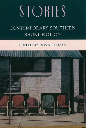 Stories: An Anthology of Contemporary Southern Short Fiction (Hardback)