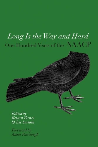 Long is the Way and Hard: One Hundred Years of the NAACP (Paperback)
